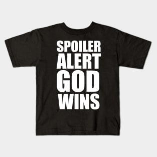 Revelation 20:10 SPOILER ALERT GOD WINS Large Typography Kids T-Shirt